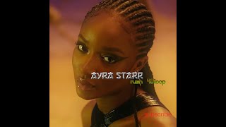 Rush-Ayra Starr Official Music (40'LOOP)