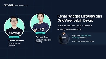 Dicoding Developer Coaching #49: Flutter | Kenali Widget ListView dan GridView Lebih Dekat