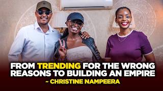 From Trending for the Wrong Reasons to Building an Empire – Christine Nampeera