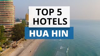 Top 5 Hotels in Hua Hin, Best Hotel Recommendations