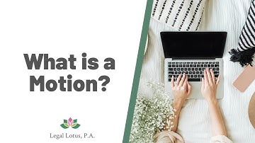 What is a #Motion? -Legal Lotus, Miami Trial & Family Lawyers