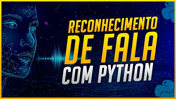 Reconhecimento de Fala em Python com 10 Linhas de Código