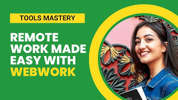 Remote Work Made Easy with WebWork