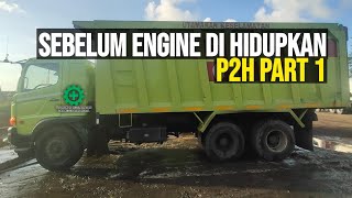 P2H Unit HINO 500 FM 260 JD Sebelum Menghidupkan Engine Versi Marco Tumangken