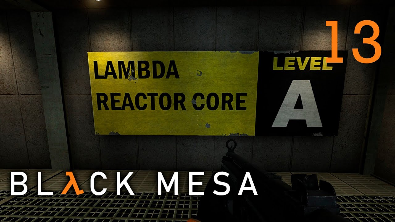Black Mesa 13. Lambda Core / Ядро Лямбда YouTube