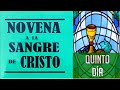NOVENA A LA SANGRE DE CRISTO | QUINTO DÍA