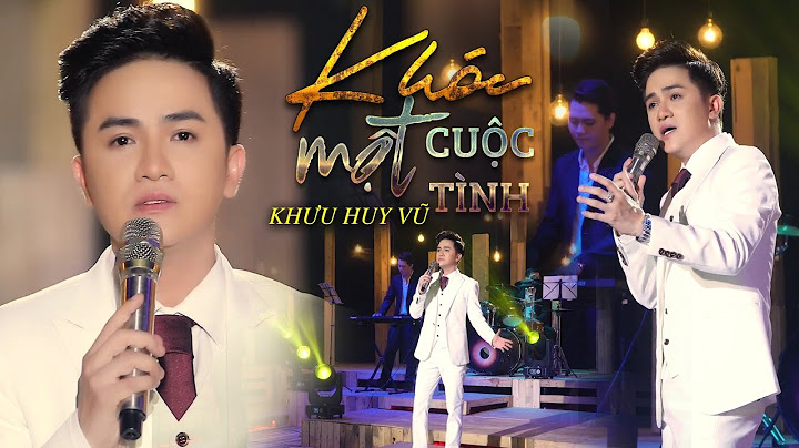 Khóc Một Cuộc Tình | Khưu Huy Vũ | Bolero hay 2021
