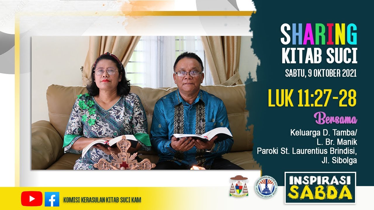 INSPIRASI SABDA || SHARING KITAB SUCI | Sabtu, 9 Oktober 2021: Luk 11:27-28| Kel. D. Tamba