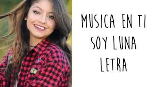 Soy luna - Música en ti (Letra) Resimi