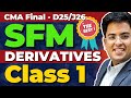 CMA Final SFM | Derivatives - Class 1 | CMA Exclusive | Gourav Kabra