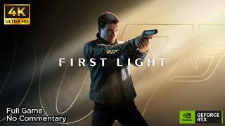 007 First Light | Full Game (4K 60FPS) | No Commentary