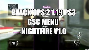 Black Ops 2 GSC Menu [NightFire V1.0] (ps3 1.19)