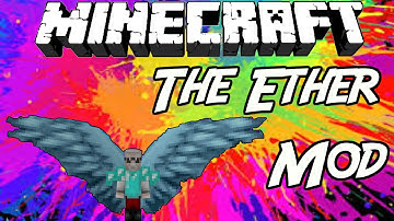Minecraft Mod: "  The Ether Mod 1.7.10 "