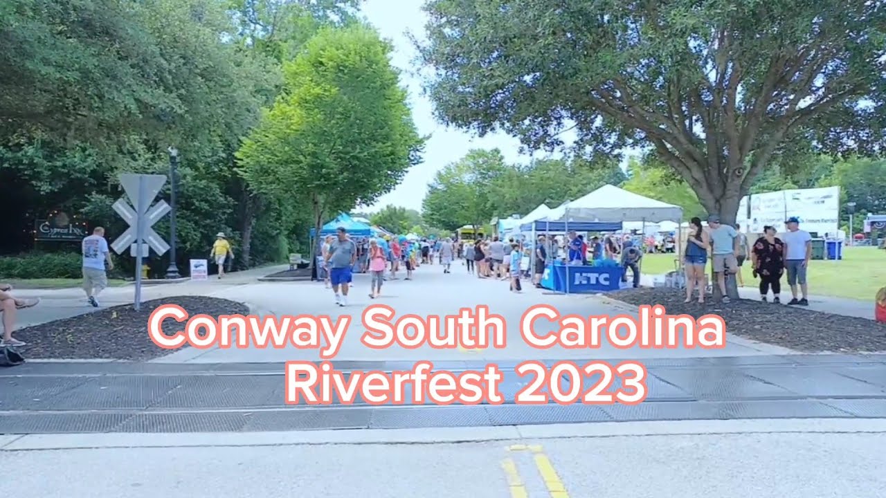 Conway South Carolina Riverfest 2023 YouTube