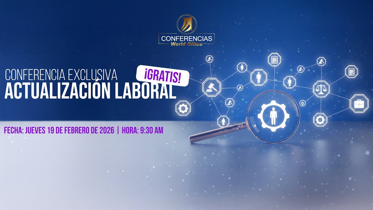 Conferencia exclusiva | Actualización Laboral