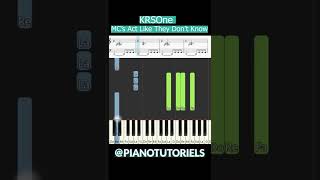 KRS-ONE  MC'S ACT LIKE THEY DON'T KNOW | PIANO TUTORIEL