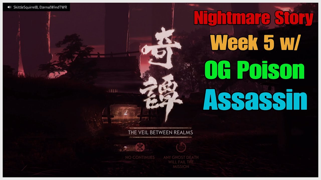 Nightmare Story Week 5 w/ OG Poison Assassin (12-15-22) | Ghost of ...