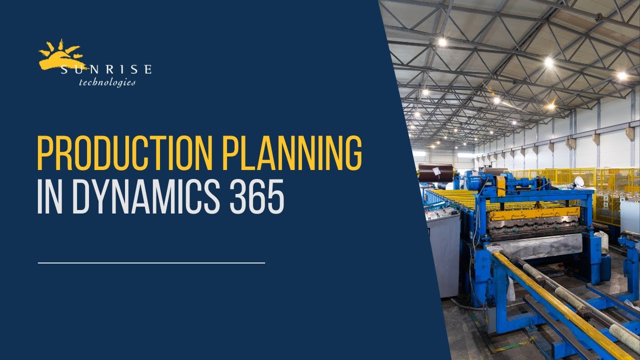 Production Planning Perfection with Microsoft Dynamics 365 - YouTube