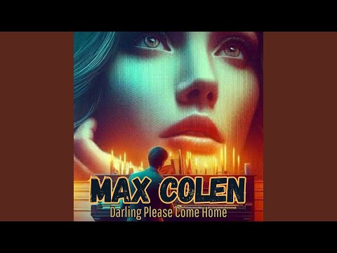 Darling Please Come Home