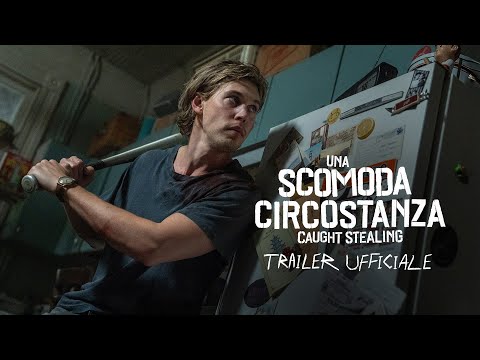 Una scomoda circostanza - caught stealing | trailer ufficiale