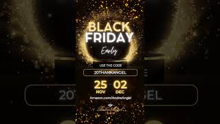 🎉 Early Black Friday is here, and we're celebrating with a special treat for YOU! 🥳  20THANKANGEL