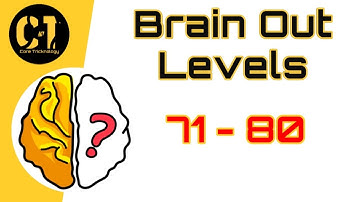 Brain Out Level 71-80 | All answers | Core Tricknology