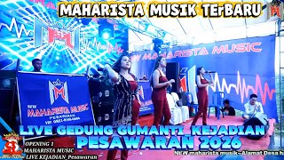 OPENING ALL ARTIS _ALUNAN TERBARU FULL BASS MAHARISTA MUSIK LIVE GEDUNG GUMANTI_PESAWARAN 2026