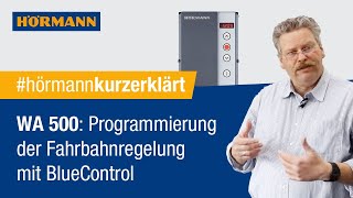 WA 500 - Programmierung der Fahrbahnregelung mit BlueControl | Hörmann screenshot 3