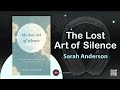 The lost art of silence by sarah anderson