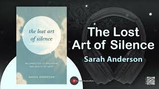 The Lost Art of Silence by Sarah Anderson