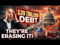 How The US Quietly Erasing The $39 Trillion National Debt