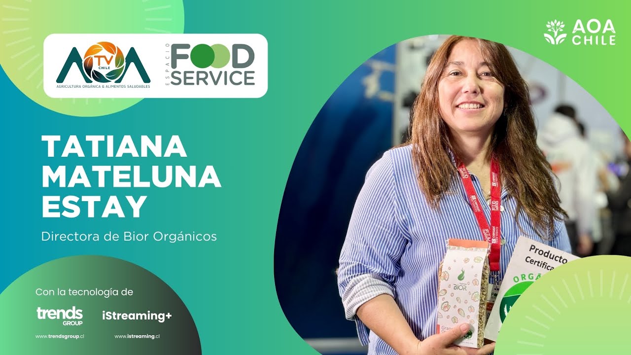 D3. Tatiana Mateluna Estay | Pabellón Orgánico | Espacio Food & Service 2024