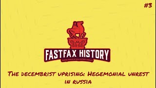 The Decembrist Revolt - Hegemonial Unrest In Russia