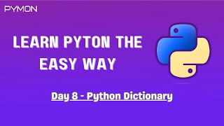 Day 8 - Dictionary in Python | Learn Python the Easy Way