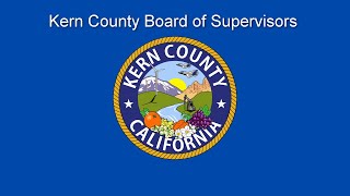 Kern County Board of Supervisors 9:00 a.m. meeting for Tuesday, December 17, 2019