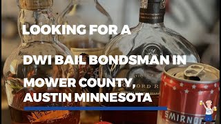 DWI Bail Bonds in Austin, Mower County , Minnesota - 507-440-8438