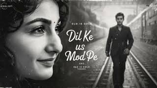 New version Dil Ke Us Mod Pe | Old Is Gold Romantic Song | Evergreen Hindi | 70s #lowedandreverb  screenshot 5