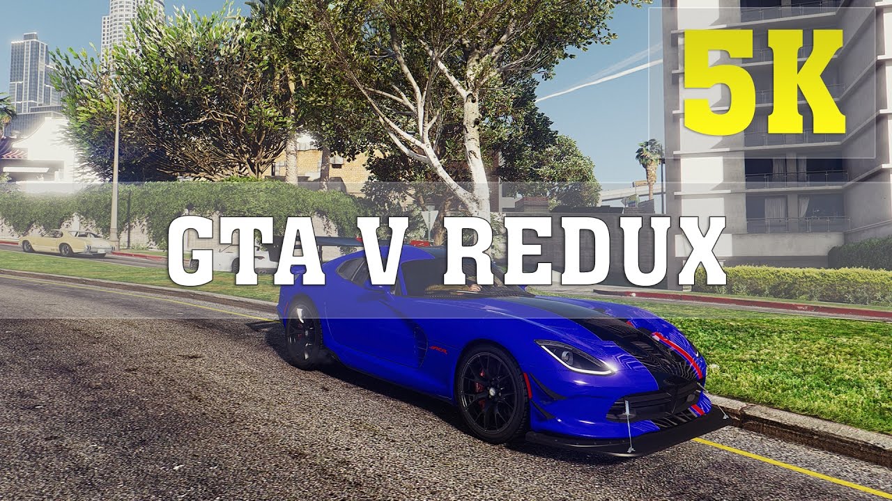 GTA 5 Redux MOD 5K PC Gameplay - No. 25 | TITAN X PASCAL 4 WAY SLI ...