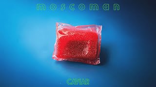 Moscoman - Reflecting On You Official Audio