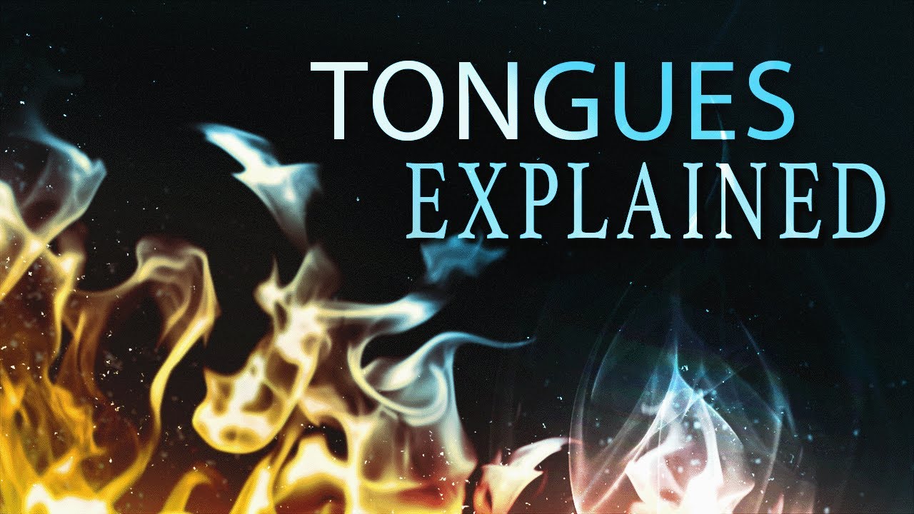 What Are Tongues In The Bible? YouTube