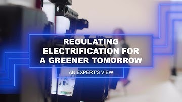 Regulating Electrification for a Greener Tomorrow | Mark Coles | Electrifying our Future