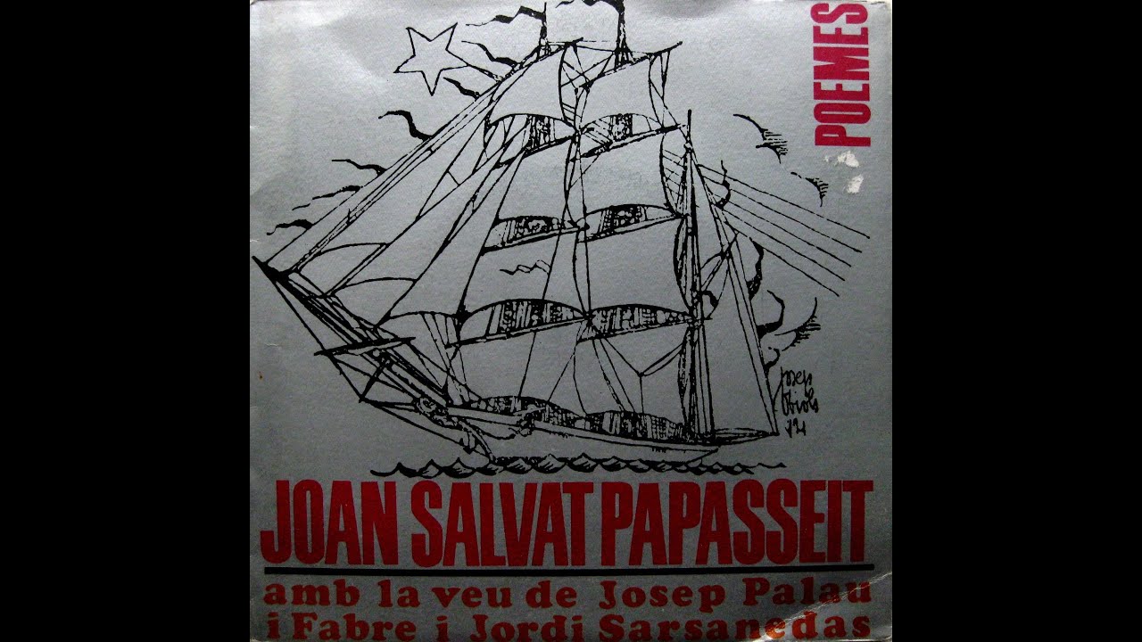 Joan Salvat-Papasseit - Poemes - Amb La Veu De Josep Palau I Fabre I Jordi Sarsanedas - EP 1964