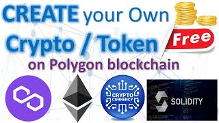 How to Create Your Own Cryptocurrency Token on Polygon Blockchain | Free | No Coding | Ethereum