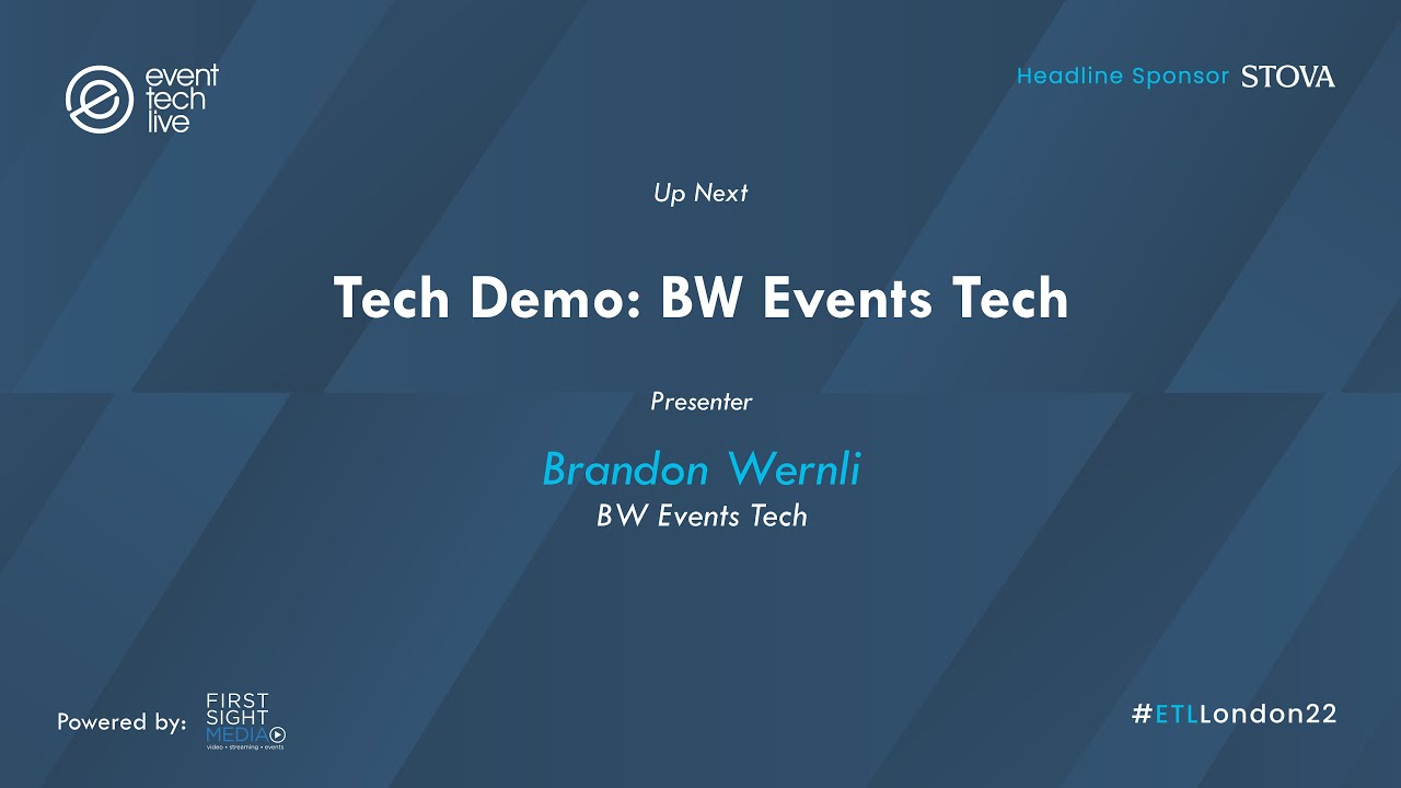 Tech Demo: BW Events Tech, Brandon Wernli - Event Tech Live London 2022 ...