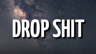 NLE Choppa - Drop Shit (Lyrics)