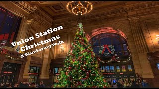 Union Station – Kansas City, MO – Christmas 2020: Wandering Walks of Wonder Slow TV Walking Tour 4K