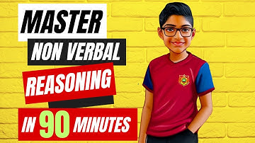 11 Plus Non Verbal Reasoning in 90 minutes  | Lessonade
