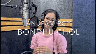 Anupam Roy - Bondhu Chol (from 'Open Tee Bioscope') - Cover: Raya Chatterjee.