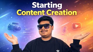 Starting Content Creation | Beginner’s Guide