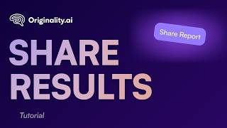 How to Share Your Originality.ai Scan Results